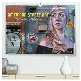 Kersten / CALVENDO |  American Street Art - tätowierte Wände (hochwertiger Premium Wandkalender 2026 DIN A2 quer), Kunstdruck in Hochglanz | Sonstiges |  Sack Fachmedien