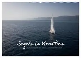 Becker / CALVENDO |  Segeln in Kroatien (Wandkalender 2026 DIN A2 quer), CALVENDO Monatskalender | Sonstiges |  Sack Fachmedien