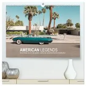 Becker / CALVENDO |  AMERICAN LEGENDS (hochwertiger Premium Wandkalender 2026 DIN A2 quer), Kunstdruck in Hochglanz | Sonstiges |  Sack Fachmedien