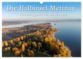 CALVENDO / Keller |  Die Halbinsel Mettnau - Erholungsort im Bodensee (Wandkalender 2026 DIN A3 quer), CALVENDO Monatskalender | Sonstiges |  Sack Fachmedien