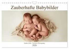 Felke / CALVENDO |  Zauberhafte Babybilder (Wandkalender 2026 DIN A4 quer), CALVENDO Monatskalender | Sonstiges |  Sack Fachmedien