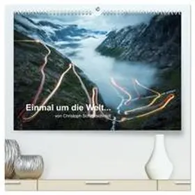 Schaarschmidt / CALVENDO |  Einmal um die Welt... (hochwertiger Premium Wandkalender 2026 DIN A2 quer), Kunstdruck in Hochglanz | Sonstiges |  Sack Fachmedien
