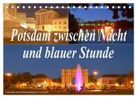 Wolfgang Schneider / CALVENDO |  Potsdam zwischen Nacht und blauer Stunde (Tischkalender 2026 DIN A5 quer), CALVENDO Monatskalender | Sonstiges |  Sack Fachmedien