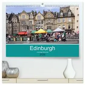 CALVENDO / Becker |  Edinburgh - Lebendige Metropole (hochwertiger Premium Wandkalender 2026 DIN A2 quer), Kunstdruck in Hochglanz | Sonstiges |  Sack Fachmedien