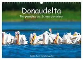 Zwick / CALVENDO |  Donaudelta - Tierparadies am Schwarzen Meer (Wandkalender 2026 DIN A3 quer), CALVENDO Monatskalender | Sonstiges |  Sack Fachmedien