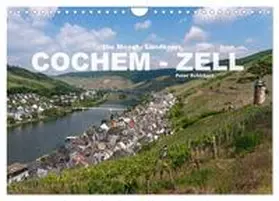 Schickert / CALVENDO |  Die Mosel - Landkreis Cochem - Zell (Wandkalender 2026 DIN A4 quer), CALVENDO Monatskalender | Sonstiges |  Sack Fachmedien