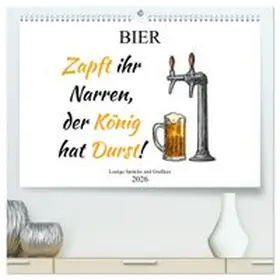 CALVENDO / Stock und Boom Manufaktur@Spreadshirt |  Bier - Lustige Sprüche und Grafiken (hochwertiger Premium Wandkalender 2026 DIN A2 quer), Kunstdruck in Hochglanz | Sonstiges |  Sack Fachmedien
