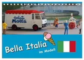 CALVENDO / Huschka |  Bella Italia im Modell (Tischkalender 2026 DIN A5 quer), CALVENDO Monatskalender | Sonstiges |  Sack Fachmedien