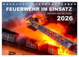 CONNECT 112 Marcus Heinz / CALVENDO |  FEUERWEHR IM EINSATZ (Tischkalender 2026 DIN A5 quer), CALVENDO Monatskalender | Sonstiges |  Sack Fachmedien