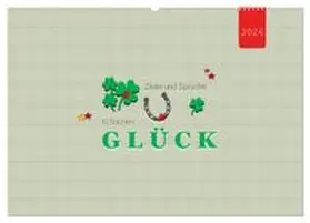 CALVENDO / Keller |  Zitate und Sprüche In Sachen GLÜCK (Wandkalender 2026 DIN A2 quer), CALVENDO Monatskalender | Sonstiges |  Sack Fachmedien