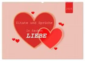 CALVENDO / Keller |  Zitate und Sprüche In Sachen LIEBE (Wandkalender 2026 DIN A2 quer), CALVENDO Monatskalender | Sonstiges |  Sack Fachmedien