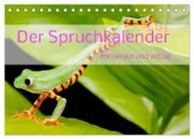 CALVENDO / Brunner-Klaus |  Der Spruchkalender - freiheraus und witzig (Tischkalender 2026 DIN A5 quer), CALVENDO Monatskalender | Sonstiges |  Sack Fachmedien