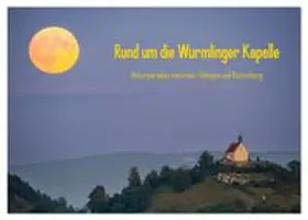 CALVENDO / Maas |  Rund um die Wurmlinger Kapelle (Tischkalender 2026 DIN A5 quer), CALVENDO Monatskalender | Sonstiges |  Sack Fachmedien