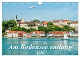 Waurick / CALVENDO |  Am Bodensee entlang (Wandkalender 2026 DIN A4 quer), CALVENDO Monatskalender | Sonstiges |  Sack Fachmedien