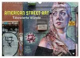 Kersten / CALVENDO |  American Street Art - tätowierte Wände (Wandkalender 2026 DIN A3 quer), CALVENDO Monatskalender | Sonstiges |  Sack Fachmedien