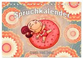CALVENDO / Brunner-Klaus |  Spruchkalender - frech und bunt (Tischkalender 2026 DIN A5 quer), CALVENDO Monatskalender | Sonstiges |  Sack Fachmedien