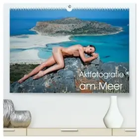 Geiser / CALVENDO |  Aktfotografie am Meer (hochwertiger Premium Wandkalender 2026 DIN A2 quer), Kunstdruck in Hochglanz | Sonstiges |  Sack Fachmedien