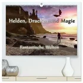 Schröder / CALVENDO |  Helden, Drachen und Magie (hochwertiger Premium Wandkalender 2026 DIN A2 quer), Kunstdruck in Hochglanz | Sonstiges |  Sack Fachmedien