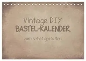 CALVENDO / Speer |  Vintage DIY Bastel-Kalender (Tischkalender 2026 DIN A5 quer), CALVENDO Monatskalender | Sonstiges |  Sack Fachmedien