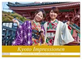 CALVENDO / Kurz |  Kyoto Impressionen (Wandkalender 2026 DIN A2 quer), CALVENDO Monatskalender | Sonstiges |  Sack Fachmedien