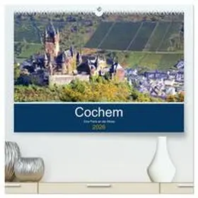 Klatt / CALVENDO |  Cochem - Eine Perle an der Mosel (hochwertiger Premium Wandkalender 2026 DIN A2 quer), Kunstdruck in Hochglanz | Sonstiges |  Sack Fachmedien