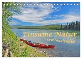 Berger / CALVENDO |  Einsame Natur - Terminkalender (Tischkalender 2026 DIN A5 quer), CALVENDO Monatskalender | Sonstiges |  Sack Fachmedien