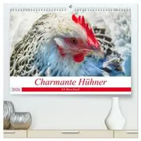 Boockhoff / CALVENDO |  Charmante Hühner (hochwertiger Premium Wandkalender 2026 DIN A2 quer), Kunstdruck in Hochglanz | Sonstiges |  Sack Fachmedien
