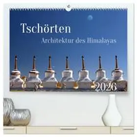 Bergermann / CALVENDO |  Tschörten, Architektur des Himalaya (hochwertiger Premium Wandkalender 2026 DIN A2 quer), Kunstdruck in Hochglanz | Sonstiges |  Sack Fachmedien