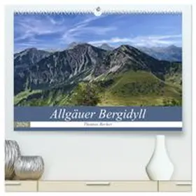CALVENDO / Becker |  Allgäuer Bergidyll (hochwertiger Premium Wandkalender 2026 DIN A2 quer), Kunstdruck in Hochglanz | Sonstiges |  Sack Fachmedien