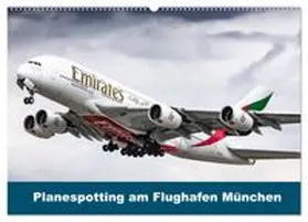 CALVENDO / Eger |  Planespotting am Flughafen München (Wandkalender 2026 DIN A2 quer), CALVENDO Monatskalender | Sonstiges |  Sack Fachmedien