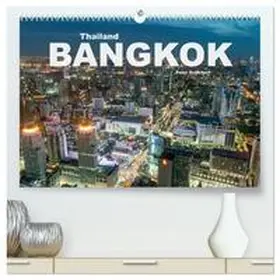 Schickert / CALVENDO |  Bangkok - Thailand (hochwertiger Premium Wandkalender 2026 DIN A2 quer), Kunstdruck in Hochglanz | Sonstiges |  Sack Fachmedien