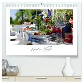 Trapp / CALVENDO |  Garten-Idylle 2026 (hochwertiger Premium Wandkalender 2026 DIN A2 quer), Kunstdruck in Hochglanz | Sonstiges |  Sack Fachmedien