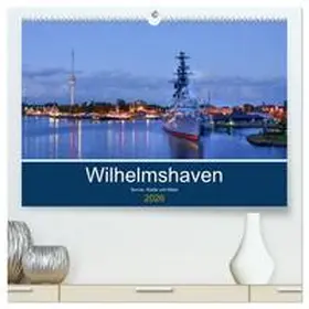 Müller / CALVENDO |  Wilhelmshaven - Sonne, Küste und Meer (hochwertiger Premium Wandkalender 2026 DIN A2 quer), Kunstdruck in Hochglanz | Sonstiges |  Sack Fachmedien