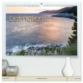 Weber / CALVENDO |  Dalmatien - Perle der Adria (hochwertiger Premium Wandkalender 2026 DIN A2 quer), Kunstdruck in Hochglanz | Sonstiges |  Sack Fachmedien