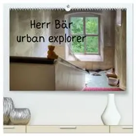 CALVENDO / Buchmann |  Herr Bär urban explorer (hochwertiger Premium Wandkalender 2026 DIN A2 quer), Kunstdruck in Hochglanz | Sonstiges |  Sack Fachmedien