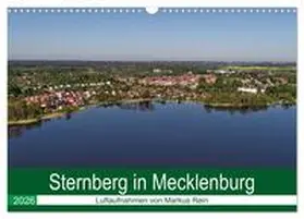 Rein / CALVENDO |  Sternberg in Mecklenburg - Luftaufnahmen von Markus Rein (Wandkalender 2026 DIN A3 quer), CALVENDO Monatskalender | Sonstiges |  Sack Fachmedien