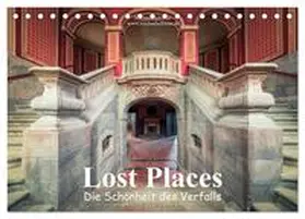 Schwan / CALVENDO |  Die Schönheit des Verfalls - Lost Places (Tischkalender 2026 DIN A5 quer), CALVENDO Monatskalender | Sonstiges |  Sack Fachmedien