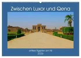 Eberschulz / CALVENDO |  Zwischen Luxor und Qena - antikes Ägypten am Nil (Wandkalender 2026 DIN A2 quer), CALVENDO Monatskalender | Sonstiges |  Sack Fachmedien