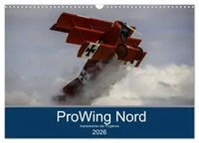 CALVENDO / Kislat |  ProWing Nord Impressionen der Flugshow (Wandkalender 2026 DIN A3 quer), CALVENDO Monatskalender | Sonstiges |  Sack Fachmedien