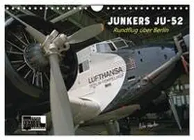 Kersten / CALVENDO |  Junkers Ju-52 Rundflug über Berlin (Wandkalender 2026 DIN A4 quer), CALVENDO Monatskalender | Sonstiges |  Sack Fachmedien