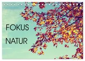 Neuhof / CALVENDO |  Focus Natur (Tischkalender 2026 DIN A5 quer), CALVENDO Monatskalender | Sonstiges |  Sack Fachmedien