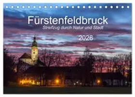 CALVENDO / Bogumil |  Fürstenfeldbruck - Streifzug durch Natur und Stadt (Tischkalender 2026 DIN A5 quer), CALVENDO Monatskalender | Sonstiges |  Sack Fachmedien