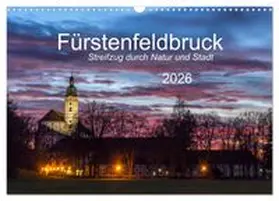 CALVENDO / Bogumil |  Fürstenfeldbruck - Streifzug durch Natur und Stadt (Wandkalender 2026 DIN A3 quer), CALVENDO Monatskalender | Sonstiges |  Sack Fachmedien