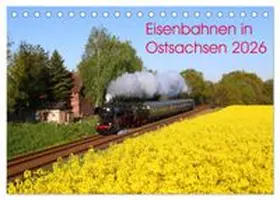 CALVENDO / Schumann |  Eisenbahnen in Ostsachsen 2026 (Tischkalender 2026 DIN A5 quer), CALVENDO Monatskalender | Sonstiges |  Sack Fachmedien