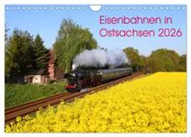 CALVENDO / Schumann |  Eisenbahnen in Ostsachsen 2026 (Wandkalender 2026 DIN A4 quer), CALVENDO Monatskalender | Sonstiges |  Sack Fachmedien