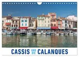Ristl / CALVENDO |  Cassis und die Calanques (Wandkalender 2026 DIN A4 quer), CALVENDO Monatskalender | Sonstiges |  Sack Fachmedien