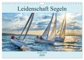 Boockhoff / CALVENDO |  Leidenschaft Segeln (Wandkalender 2026 DIN A4 quer), CALVENDO Monatskalender | Sonstiges |  Sack Fachmedien