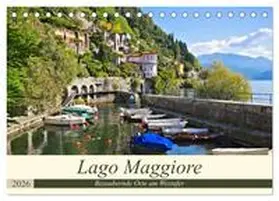 LianeM / CALVENDO |  Lago Maggiore - Bezaubernde Orte am Westufer (Tischkalender 2026 DIN A5 quer), CALVENDO Monatskalender | Sonstiges |  Sack Fachmedien