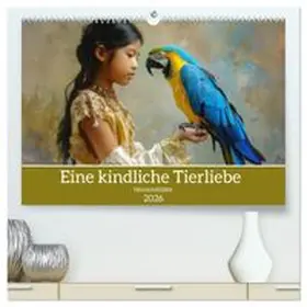 CALVENDO / Brunner-Klaus |  Eine kindliche Tierliebe - Herzensbilder (hochwertiger Premium Wandkalender 2026 DIN A2 quer), Kunstdruck in Hochglanz | Sonstiges |  Sack Fachmedien