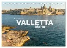 Schickert / CALVENDO |  Valletta - Malta (Tischkalender 2026 DIN A5 quer), CALVENDO Monatskalender | Sonstiges |  Sack Fachmedien